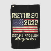 Retired 2026 Not My Problem Anymore Golfhanddoek (Voorkant)