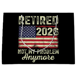 Retired 2026 Not My Problem Anymore Groot Cadeauzakje