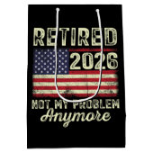 Retired 2026 Not My Problem Anymore Medium Cadeauzakje (Achterkant)