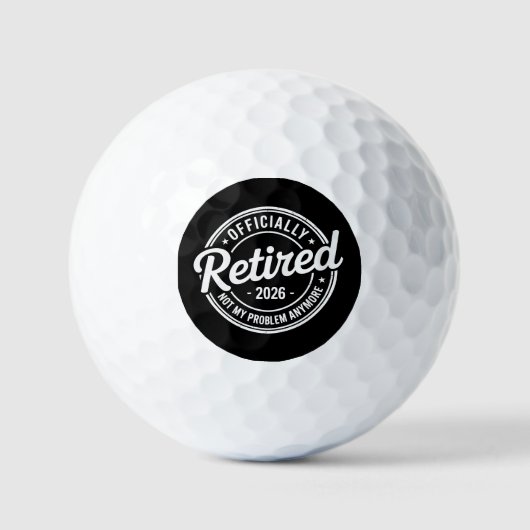 Retired 2026 Not My Problem Anymore Retirement Golfballen (Voorkant)