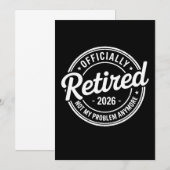 Retired 2026 Not My Problem Anymore Retirement Kaart (Voorkant / Achterkant)