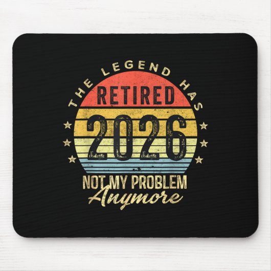 Retired 2026 Not My Problem Anymore Retirement Men Muismat (Voorkant)