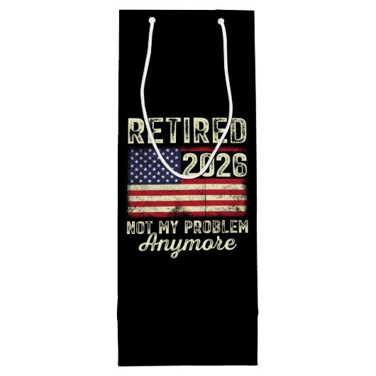 Retired 2026 Not My Problem Anymore Wijn Cadeautas (Achterkant)