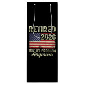 Retired 2026 Not My Problem Anymore Wijn Cadeautas (Voorkant)
