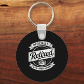 Retired 2027 Not My Problem Anymore Funny Retireme Sleutelhanger (Voorkant)