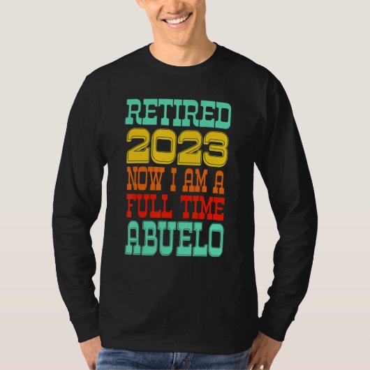 Retired Abuelo 2023 T-shirt (Voorkant)