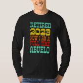 Retired Abuelo 2023 T-shirt (Voorkant)