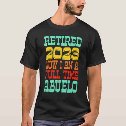 Retired Abuelo 2023 T-shirt (Voorkant)