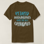 Retired Accountants Make The Best Grandmas, CPA Ac T-shirt (Design voorkant)