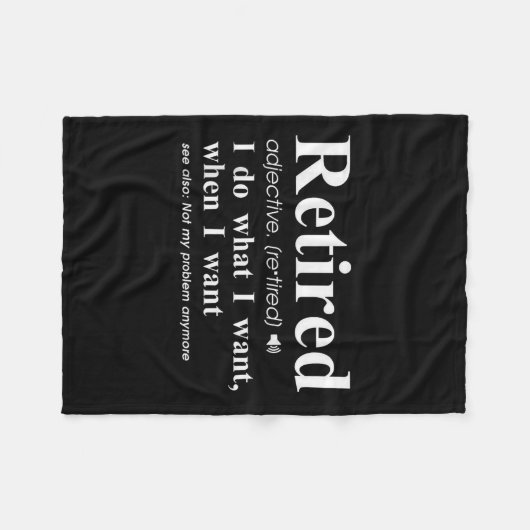 Retired Adjective I Do What I Want When I Want  Fleece Deken (Voorkant (Horizontaal))