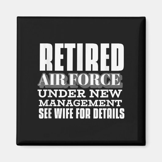 Retired Air Force Under New Management Retirement Magneet (Voorkant)