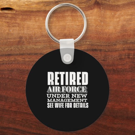 Retired Air Force Under New Management Retirement  Sleutelhanger (Voorkant)