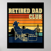 Retired And Proud Retirement Dad Club New Member  Poster (Voorkant)