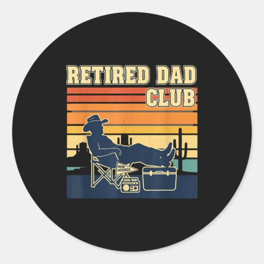 Retired And Proud Retirement Dad Club New Member  Ronde Sticker (Voorkant)