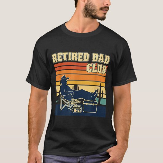 Retired And Proud Retirement Dad Club New Member T-shirt (Voorkant)