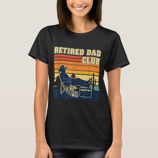 Retired And Proud Retirement Dad Club New Member  T-shirt (Voorkant)