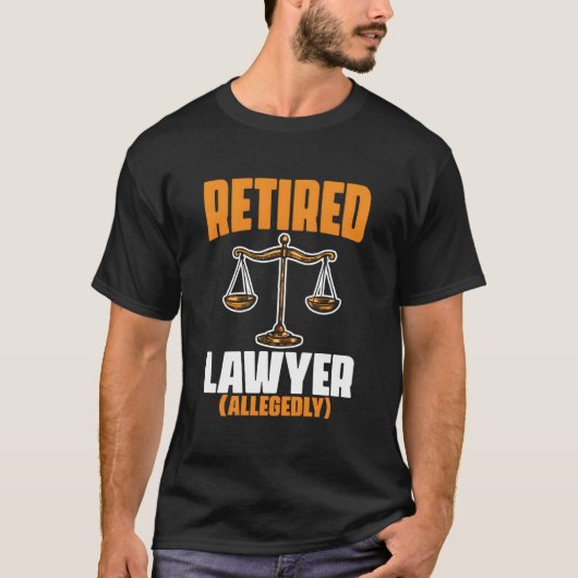 Retired Attorney Law Retire Pensioner Retiret T-shirt (Voorkant)