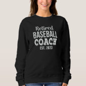 Retired Baseball Coach 2023 Retirement Trui (Voorkant)