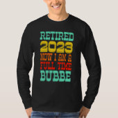 Retired Bubbe 2023 T-shirt (Voorkant)
