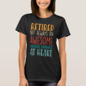 Retired But Awesome Exercise Therapist  Retirement T-shirt (Voorkant)