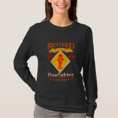 Retired But Forever A Firefighter At Heart Firefig T-shirt (Voorkant)