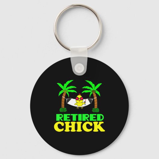 Retired Chick Humor Funny Retirement Party Gift Ne Sleutelhanger (Voorkant)
