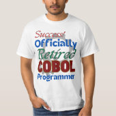 Retired COBOL Programmer: Still Compiling Joy! T-shirt (Voorkant)