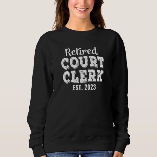 Retired Court Clerk 2023 Retirement Trui (Voorkant)