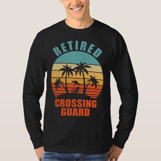 Retired Crossing Guard  School Happy Retirement T-shirt (Voorkant)