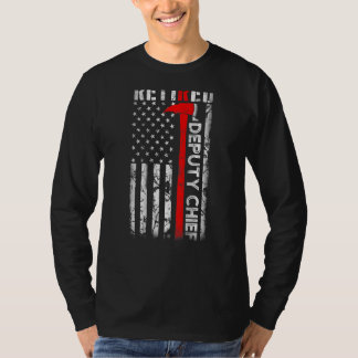Retired Deputy Fire Chief Retirement Firefighter U T-shirt
