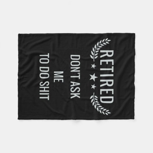Retired Dont Ask Me To Do Fleece Deken (Voorkant (Horizontaal))