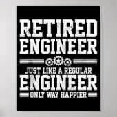 Retired Engineer Engineering Funny Saying Retireme Poster (Voorkant)