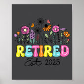 Retired Est 2025 Boho Floral Retirement Retire Tea Poster (Voorkant)
