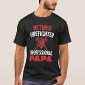 Retired Firefighter Professional Papa T-shirt (Voorkant)