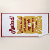 retired, free to do whatever my wife wants strandlaken (Voorkant)