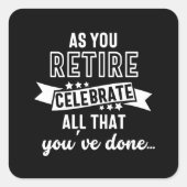 retired funny saying vierkante sticker (Voorkant)