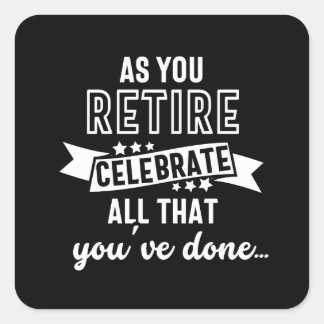 retired funny saying vierkante sticker