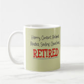 "RETIRED — Happy, Carefree, Relax"...grappig Koffiemok (Links)