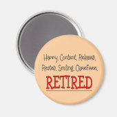 "RETIRED — Happy, Carefree, Relax"...grappig Magneet (Voorkant / Achterkant)