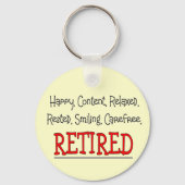 "RETIRED — Happy, Carefree, Relax"...grappig Sleutelhanger (Voorkant)