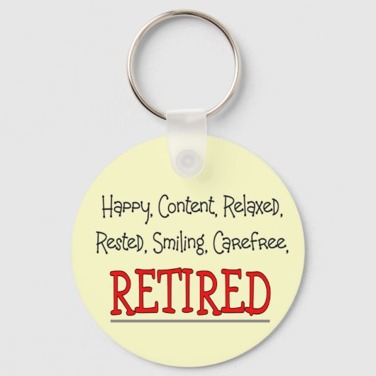 "RETIRED — Happy, Carefree, Relax"...grappig Sleutelhanger (Voorkant)