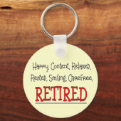 "RETIRED — Happy, Carefree, Relax"...grappig Sleutelhanger (Voorkant)