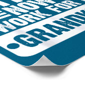 Retired I'm Worked For My Grandkids Funny Retireme Poster (Hoek)