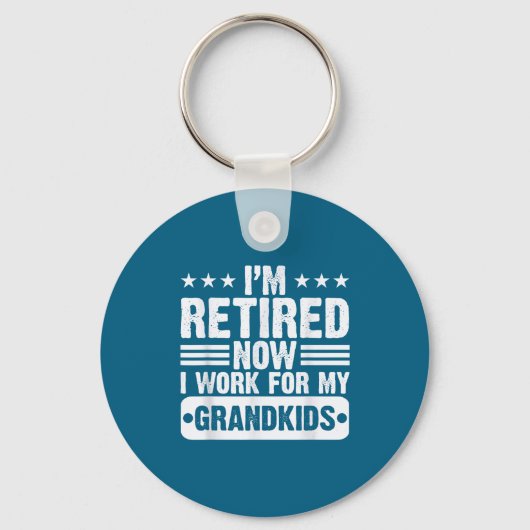 Retired I'm Worked For My Grandkids Funny Retireme Sleutelhanger (Voorkant)