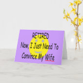 RETIRED "Just need to overhalen Wife" Kaart (Gele Bloem)