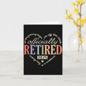 Retired Ly 2025 Humor Funny Retirement Humor  Kaart (Gele Bloem)