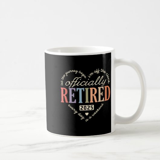 Retired Ly 2025 Humor Funny Retirement Humor  Koffiemok (Rechts)