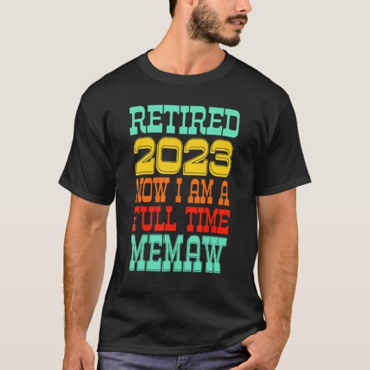 Retired Memaw 2023 T-shirt (Voorkant)