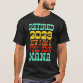 Retired Nana 2023 T-shirt (Voorkant)
