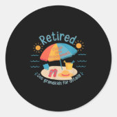 Retired New Management See Grandkids Funny Quote R Ronde Sticker (Voorkant)